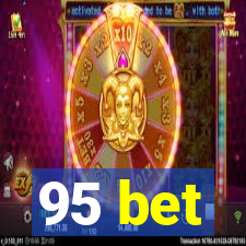 95 bet